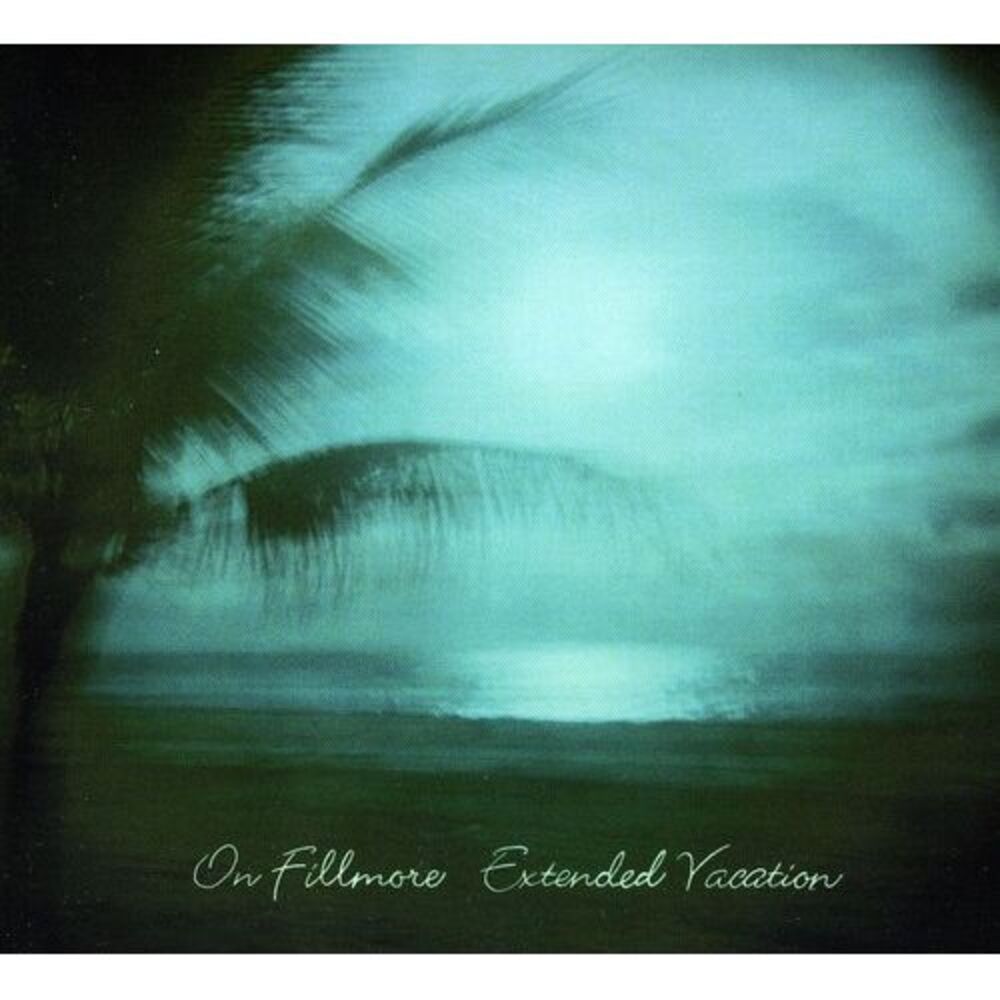 On Fillmore - Extended Vacation  CD